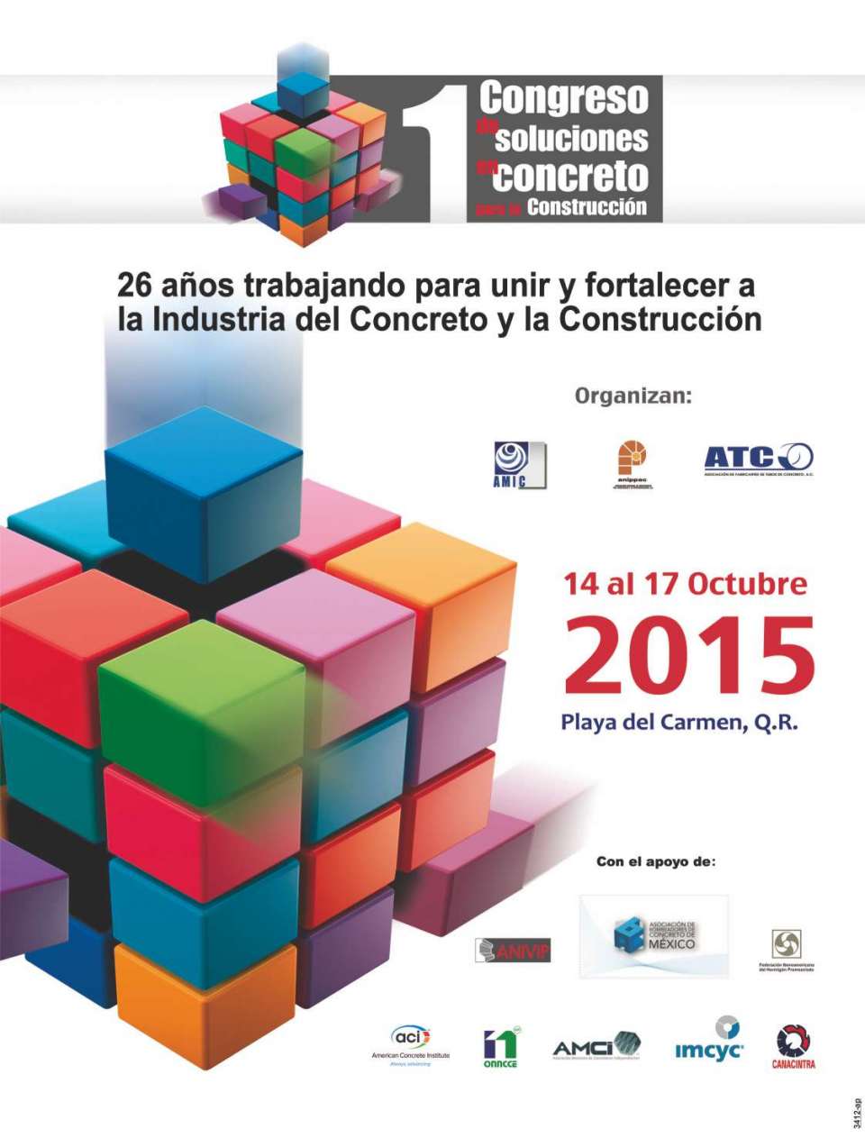 Primer Congreso de Soluciones en Concreto para la Construccion. Hotel Paradisus Playa del Carmen La Perla del 14 al 17 de octubre de 2015 Expo AMIC