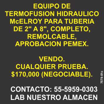 McELROY hydraulic thermofusion equipment for pipes from 2" to 8", complete, towable, PEMEX approval. For sale, any proof. $170,000 (negotiable) McELROY hydraulic thermofusion equipment for pipes from 2" to 8", complete, towable, PEMEX approval. For sale, any proof. $170,000 (negotiable)